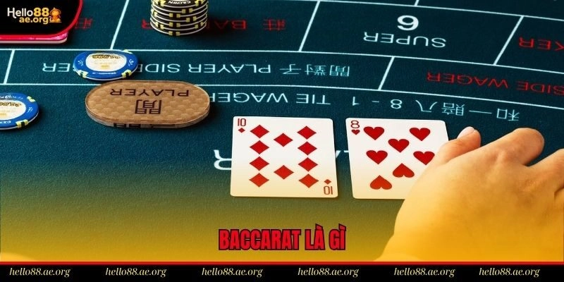 Baccarat Là Gì? Giải Đáp Chi Tiết Cách Chơi Dễ Hiểu Nhất