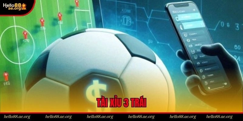 Tài Xỉu 3 Trái – Giải Mã Kèo Cược Bóng Đá Hấp Dẫn Nhất 2025