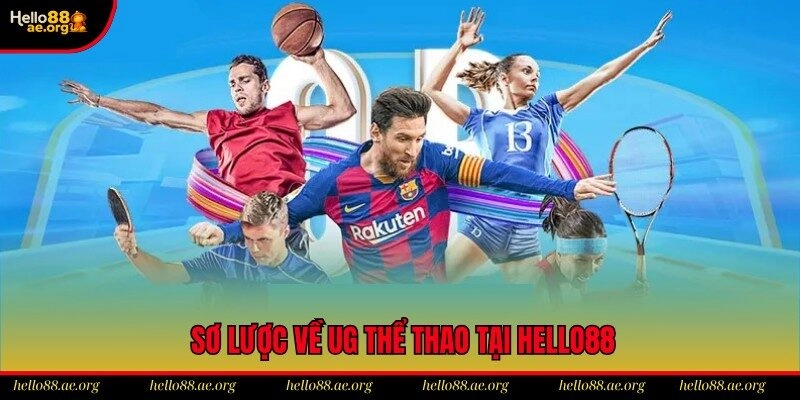UG Thể Thao là sảnh cược cực hấp dẫn của Hello88